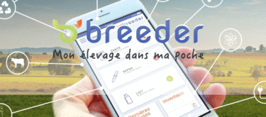 Breeder solution mobile et web pour le pilotage de l'exploitation agricole